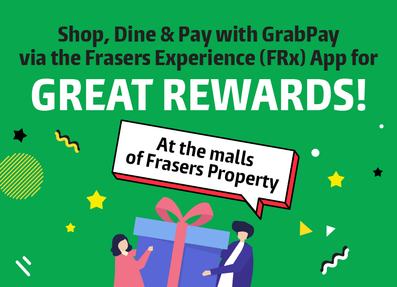 Frasers Experience X GrabPay - Now available at the malls of Frasers Property